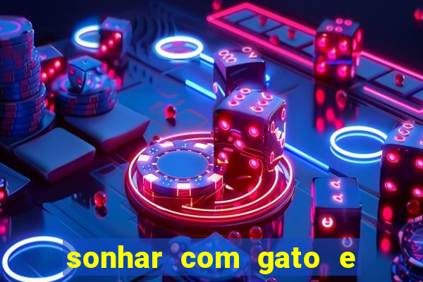 sonhar com gato e cachorro juntos jogo do bicho